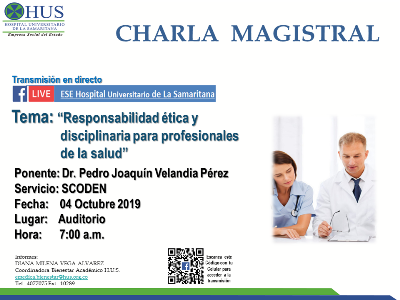 Charla Magistral Responsabilidad Ética y Disciplinaria para Profesionales de la Salud