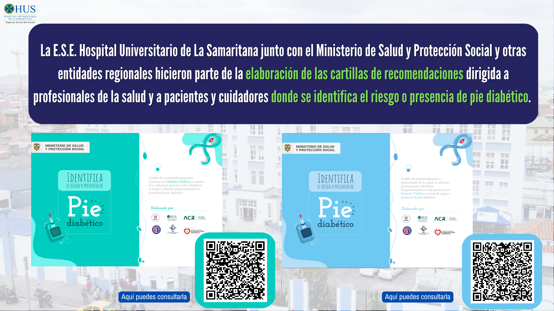 La ESE Hospital Universitario de La Samaritana junto con el Ministerio de Salud y Proteccion Social y otras entidades regionales hicieron parte de la elaboracion de las cartillas de recomendaciones dirigida a profesionales de la salud y a pacientes y cuid